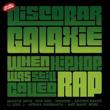 Discobar Galaxie: When Hiphop Was Still Called Rap by Various Artists - album cover