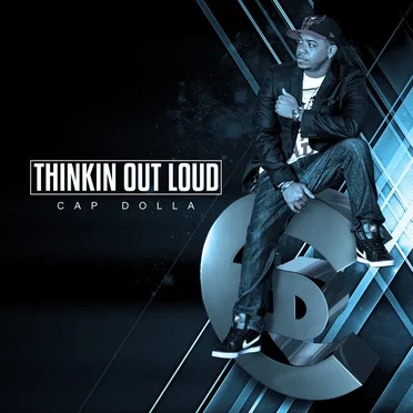 Thinkin Out Loud by CaP DoLLa - album cover