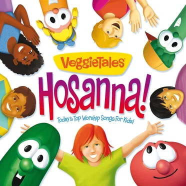 Hosanna! by VeggieTales - album cover