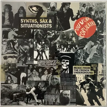 Synths, Sax & Situationists (Music from the French Underground 1973–78) by Various Artists - album cover