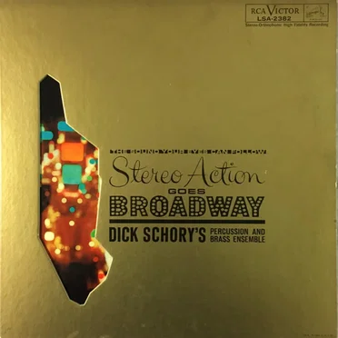 Stereo Action Goes Broadway by Dick Schory’s Percussion and Brass Ensemble - album cover