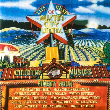 The Best of Austin City Limits: Country Music’s Finest Hour by Various Artists - album cover