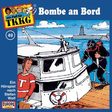 TKKG 49: Bombe an Bord by Stefan Wolf - album cover