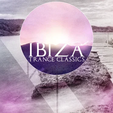 Ibiza Trance Classics by Various Artists - album cover