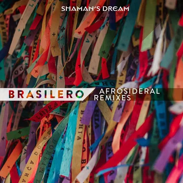 Brasilero: Afrosideral Remixes
