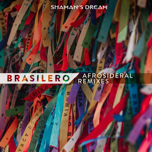Brasilero: Afrosideral Remixes