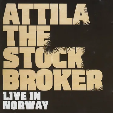 Live in Norway by Attila the Stockbroker - album cover