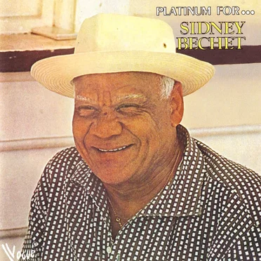 Platinum for Sidney Bechet