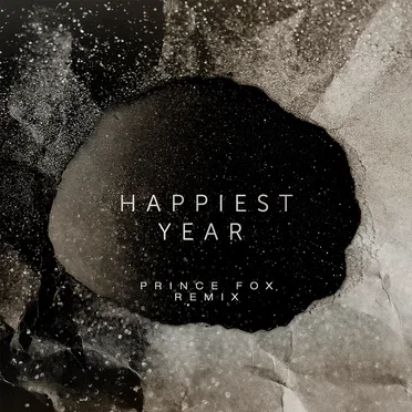 Happiest Year (Prince Fox remix)