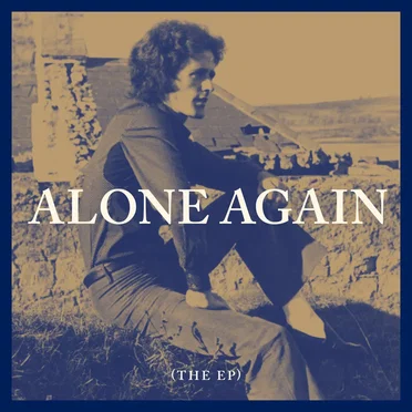Alone Again (The EP) by Gilbert O’Sullivan - album cover