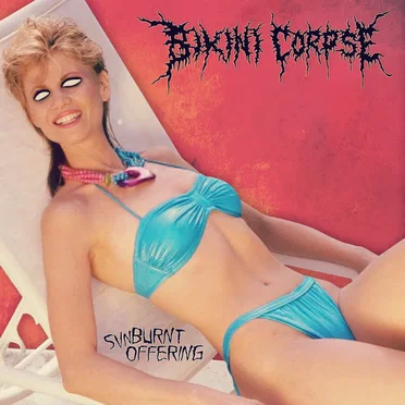 SunBurnt Offering by Bikini Corpse - album cover