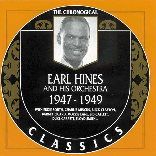 The Chronological Classics: Earl Hines and His Orchestra 1947-1949