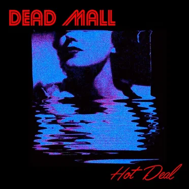 Hot Deal by Dead Mall - album cover