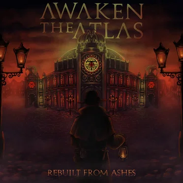 Rebuilt From Ashes by Awaken The Atlas - album cover