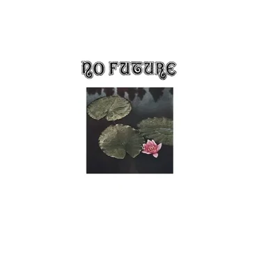 No Future by No Future - album cover