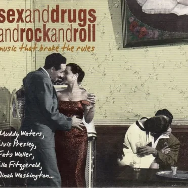 Sex and Drugs and Rock and Roll by Various Artists - album cover