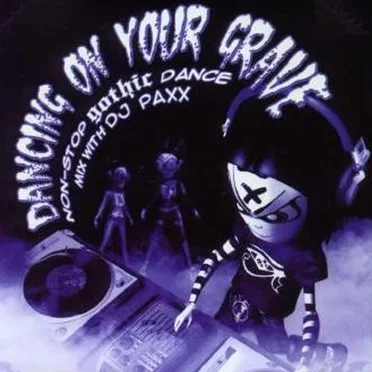 Dancing on Your Grave by Various Artists - album cover