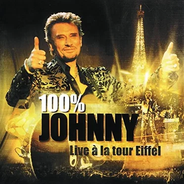 100% Johnny: Live à la Tour Eiffel