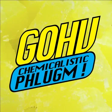 CHEMICALISTIC PHLUGM! by GOHV - album cover