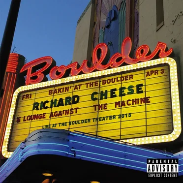 Bakin' at the Boulder by Richard Cheese & Lounge Against The Machine - album cover