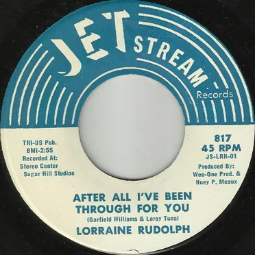 After All I've Been Through for You / Keep Coming Back for More by Lorraine Rudolph - album cover