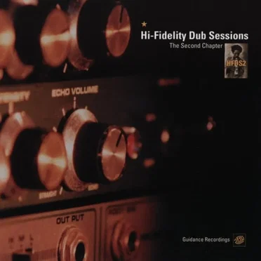 Hi-Fidelity Dub Sessions: The Second Chapter by Various Artists - album cover