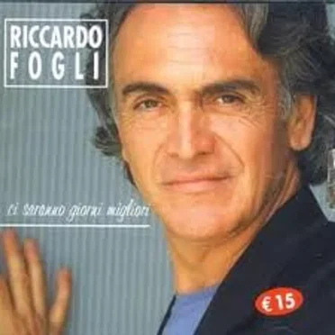 Ci saranno giorni migliori by Riccardo Fogli - album cover
