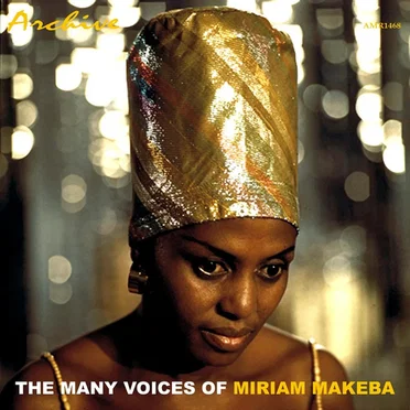 The Many Voices of Miriam Makeba