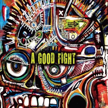 A Good Fight by A Good Fight - album cover