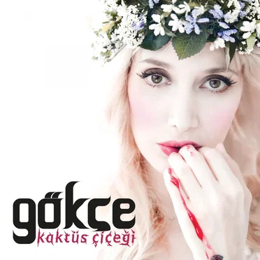Kaktüs Çiçeği by Gökçe - album cover
