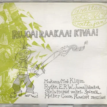 Rujoa! Raakaa! Kivaa! by Various Artists - album cover