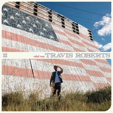 Rebel Rose by Travis Roberts - album cover