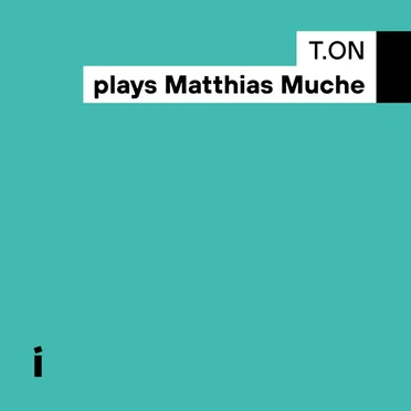 Plays Matthias Muche by T.ON - album cover