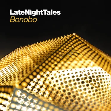 LateNightTales: Bonobo