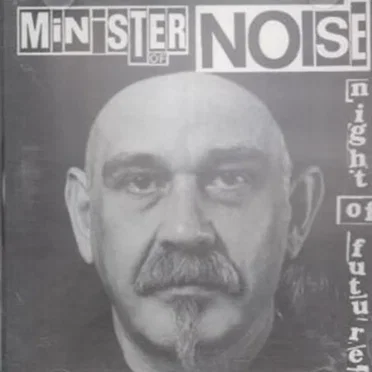 Night of Future by Minister of Noise - album cover