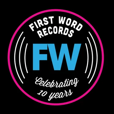FW is 10: Celebrating 10 Years of First Word Records by Various Artists - album cover