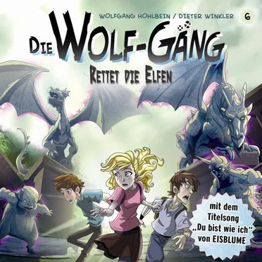 Die Wolf-Gäng 6: Rettet die Elfen by Wolfgang Hohlbein - album cover