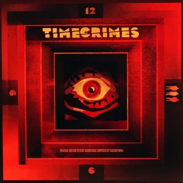 Timecrimes: Original Motion Picture Soundtrack