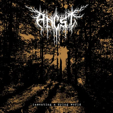 Lamenting a Dying World by Ancst - album cover