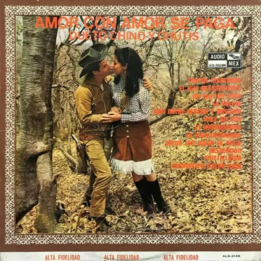 Amor con amor se paga by Dueto Chino y Chutis - album cover