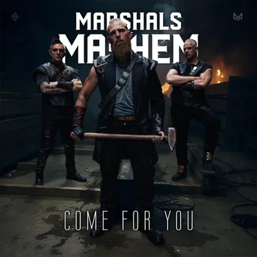 Come for You by Marshals of Mayhem - album cover