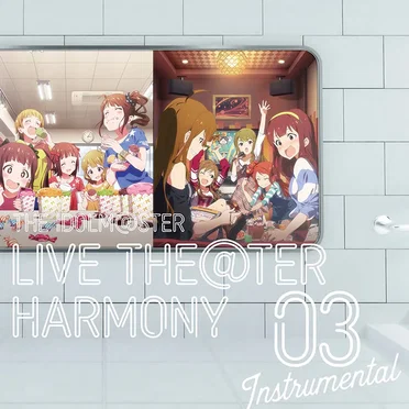 THE IDOLM@STER LIVE THE@TER HARMONY Instrumental 03 by Various Artists - album cover