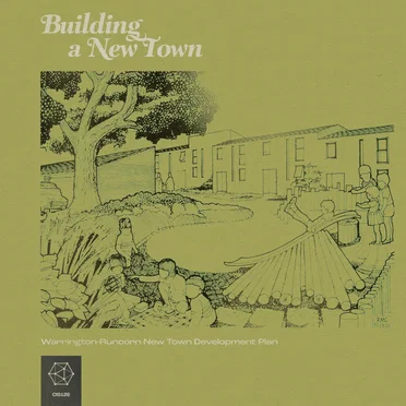 Building a New Town by Warrington-Runcorn New Town Development Plan - album cover