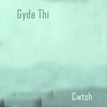 Gyda Thi by Cwtsh - album cover