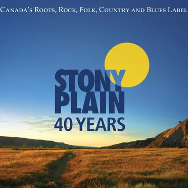 40 Years of Stony Plain Records by Various Artists - album cover