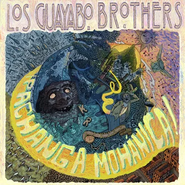¡Pachanga Mohánica! by Los Guayabo Brothers - album cover