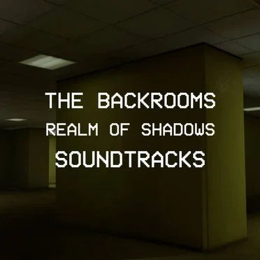 Backrooms: Realm of Shadows Soundtracks