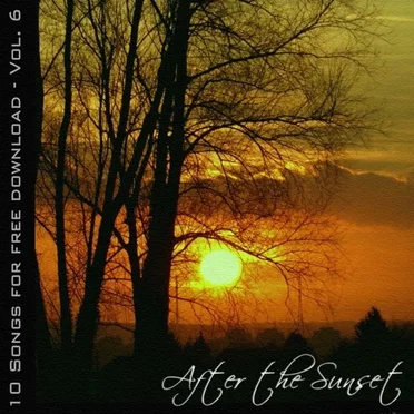 10 Songs For Free Download - Vol. 6: After The Sunset by Various Artists - album cover