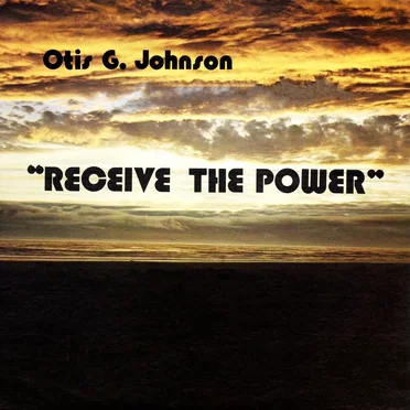 Receive the Power by Otis G. Johnson - album cover