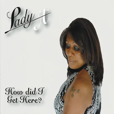 How Did I Get Here? by Lady A - album cover